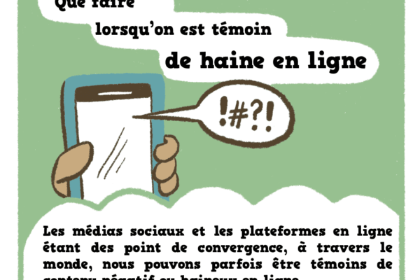 Comic 1 - What To Do When Witnessing Online Hate - French-01